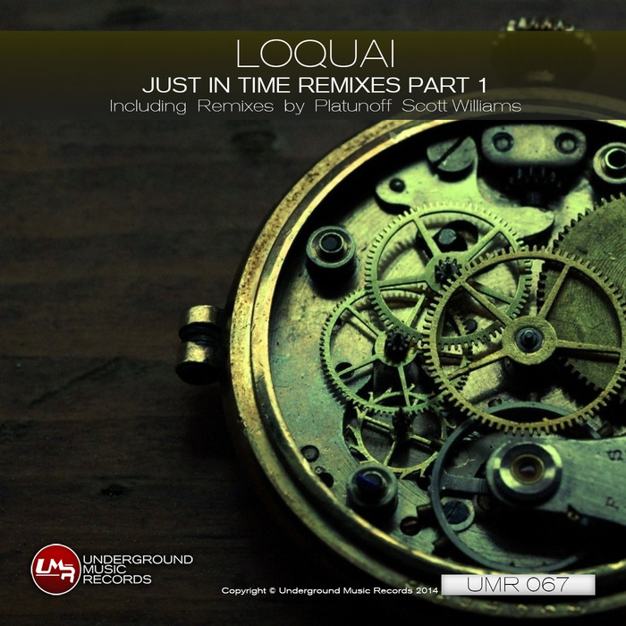 LOQUAI - Just In Time (remixes Part 1)