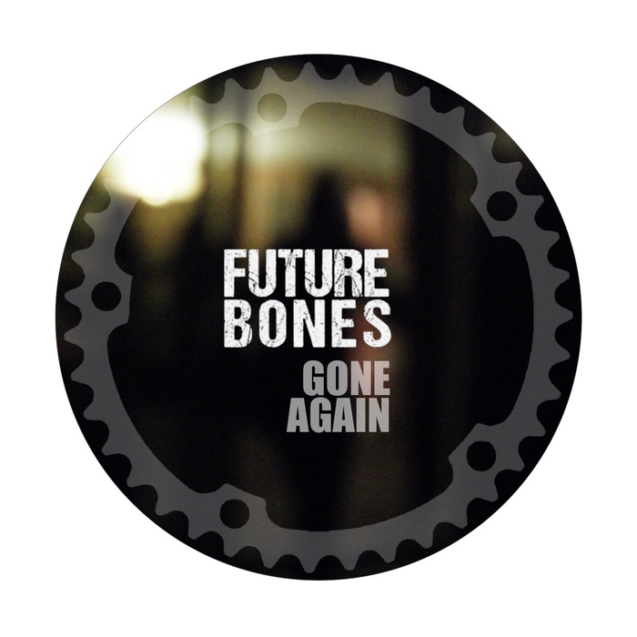 FUTURE BONES - Gone Again