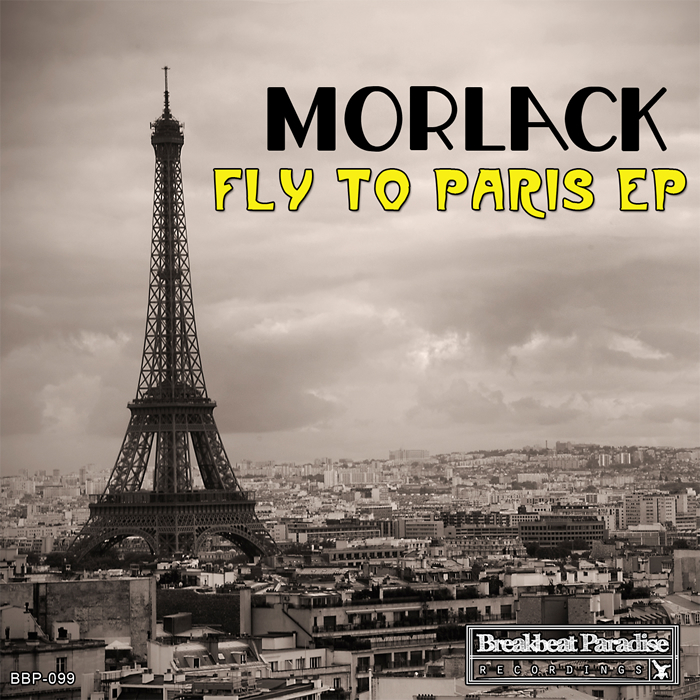 MORLACK - Fly To Paris EP