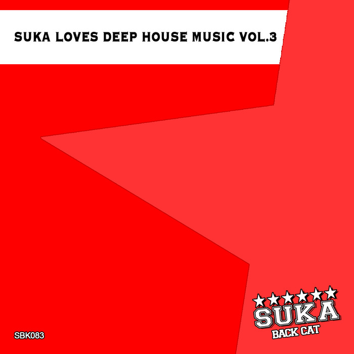 VARIOUS - Suka Loves Deep House Music Vol 3