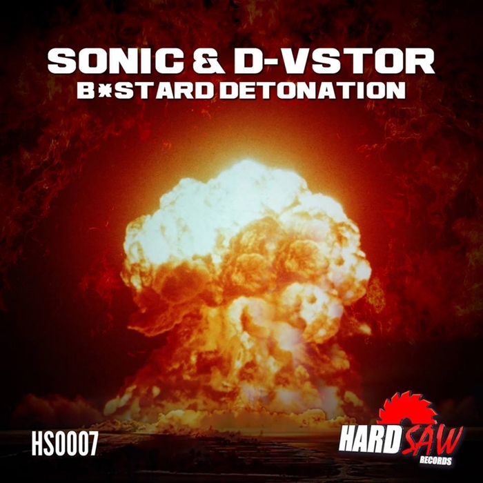 D VSTOR vs DJ SONIC - Bastard Detonation