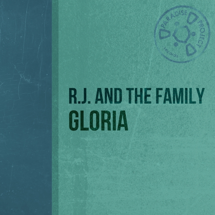 RJ & THE FAMILY - Gloria