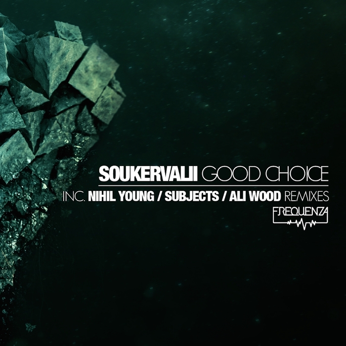 SOUKERVALII - Good Choice EP