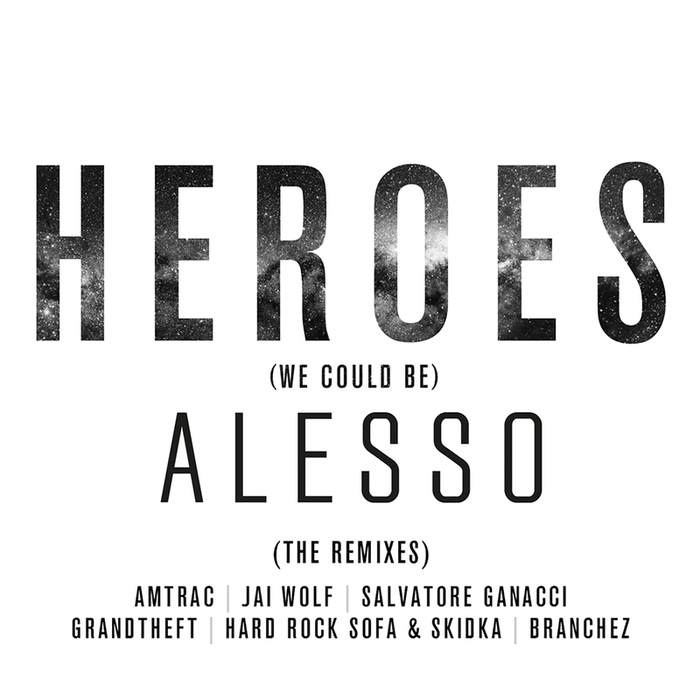 ALESSO feat TOVE LO - Heroes (We Could Be) (remixes)