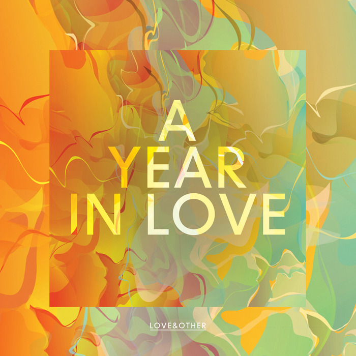 VARIOUS - A Year In Love - Love & Other