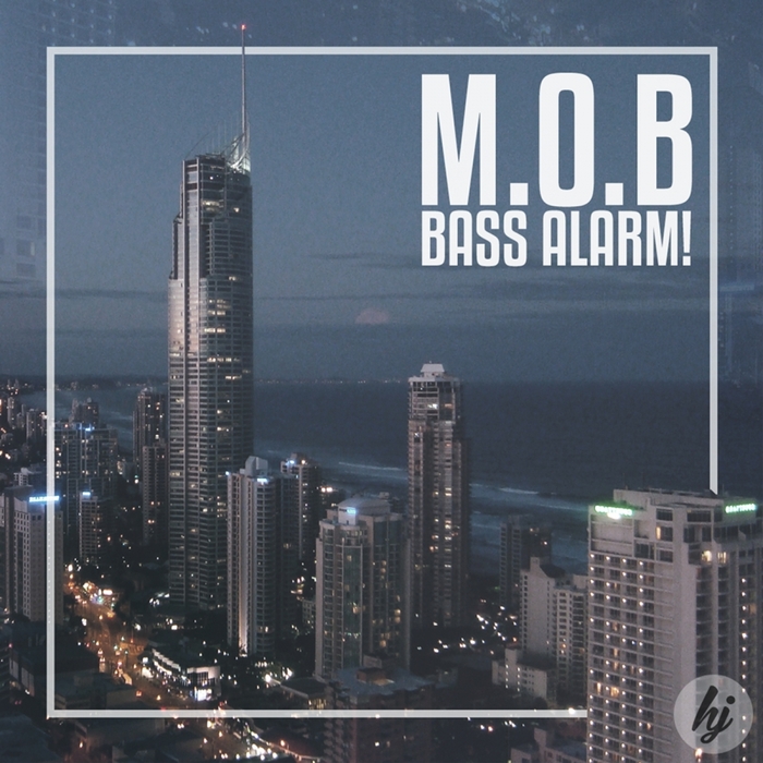 MOB - Bass Alarm