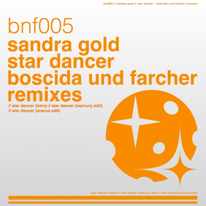 SANDRA GOLD - Star Dancer Boscida Und Farcher (remixes)