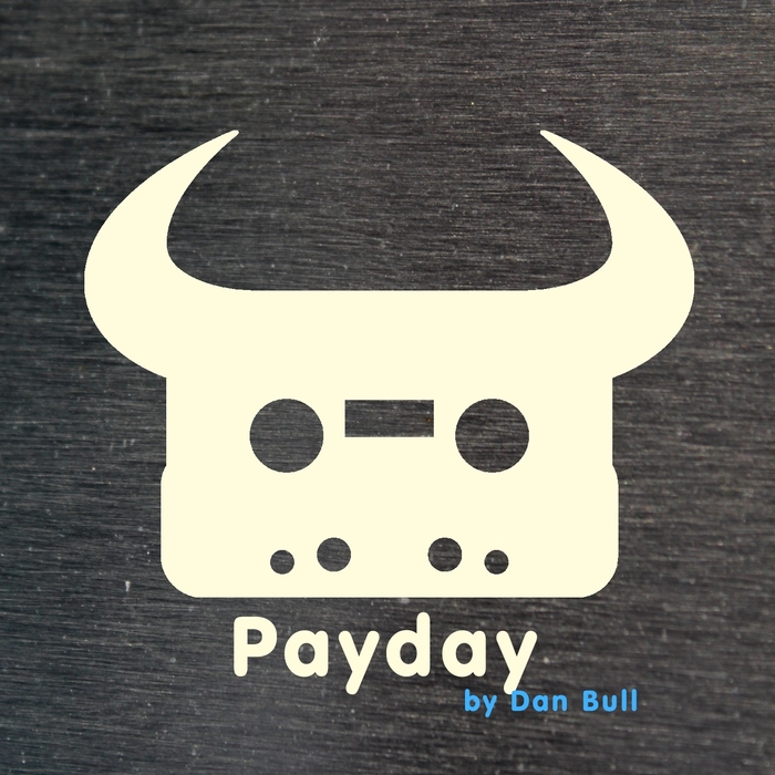BULL, Dan - Payday (remixes)
