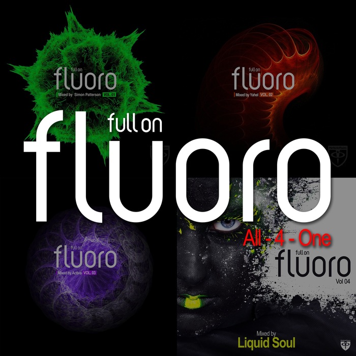VARIOUS - Full On Fluoro - All-For-One (Mixed by Simon Patterson, Yahel, Activa & Liquid Soul)