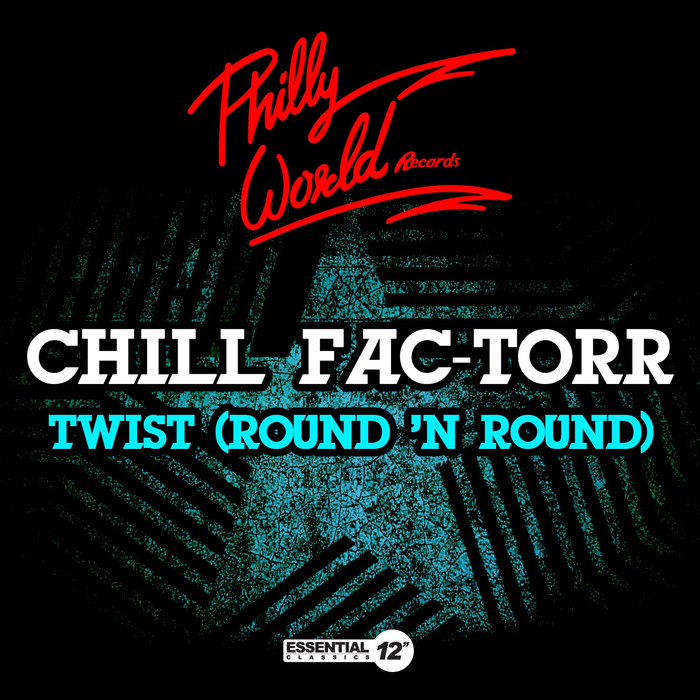CHILL FAC TORR - Twist Round N Round