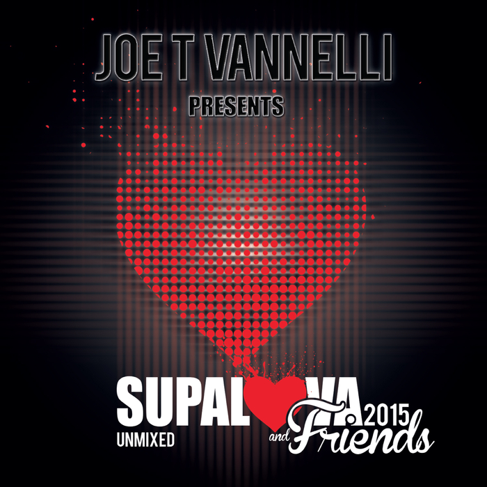 VARIOUS - Supalova & Friends (Joe T Vannelli Presents Supalova & Friends)