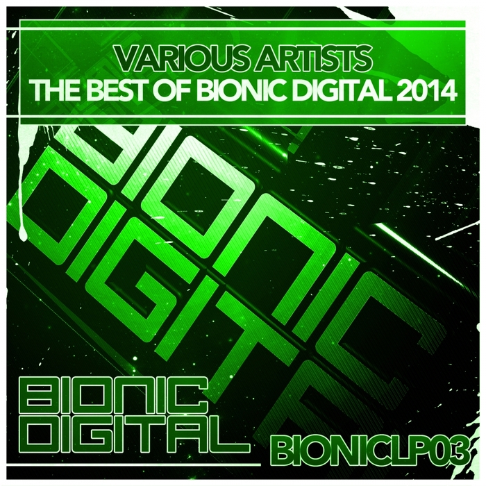 VARIOUS - The Best Of Bionic Digital 2014