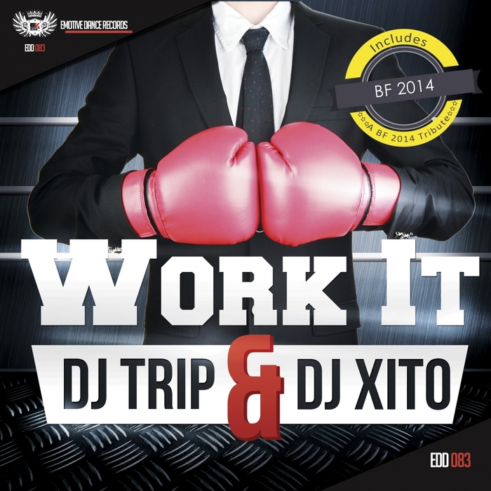 DJ TRIP/DJ XITO - Work It