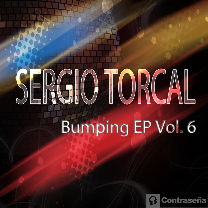 TORCAL, Sergio - Bumping EP Vol 6