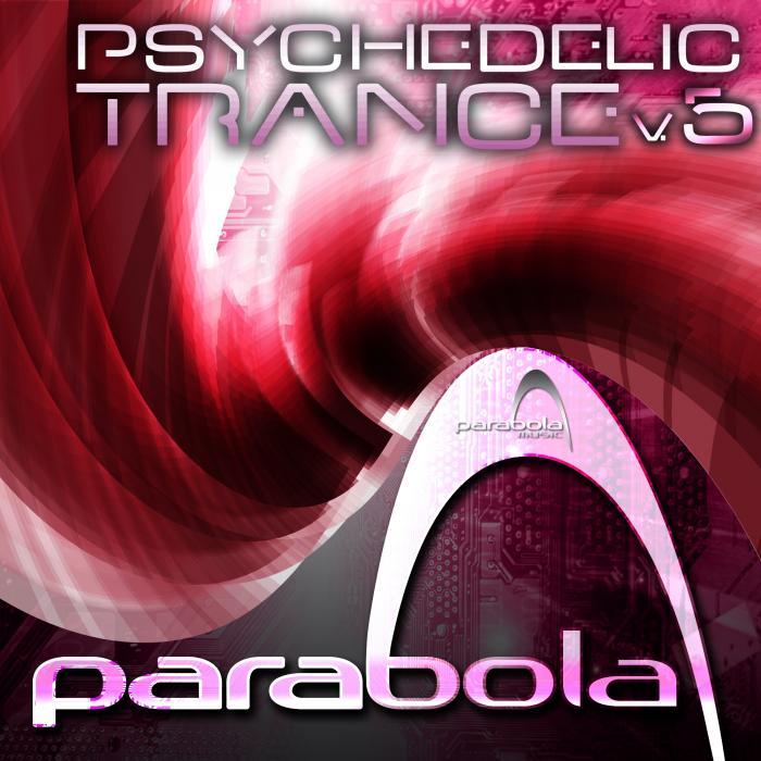 VARIOUS - Psychedelic Trance Parabola Vol 5