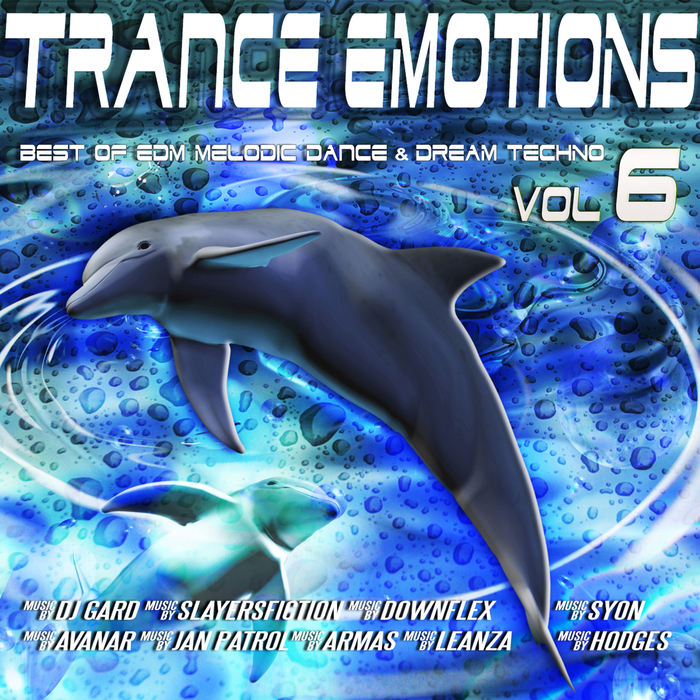 VARIOUS - Trance Emotions Vol 6: Best Of EDM Melodic Dance & Dream Techno 2015