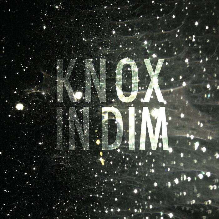 KNOX - In Dim