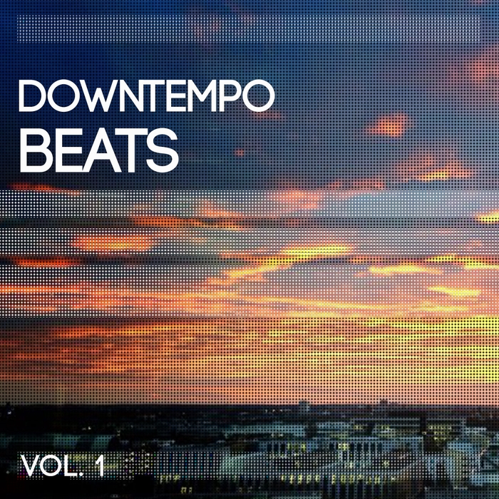 VARIOUS - Downtempo Beats Vol 1 (Chill Out With A Mix Of Mid & Downtempo Beats)