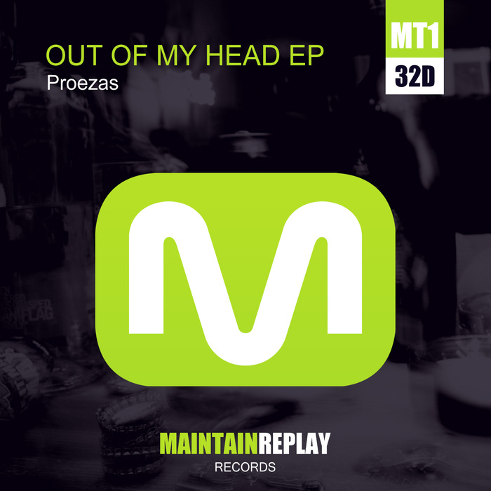 PROEZAS - Out Of My Head EP