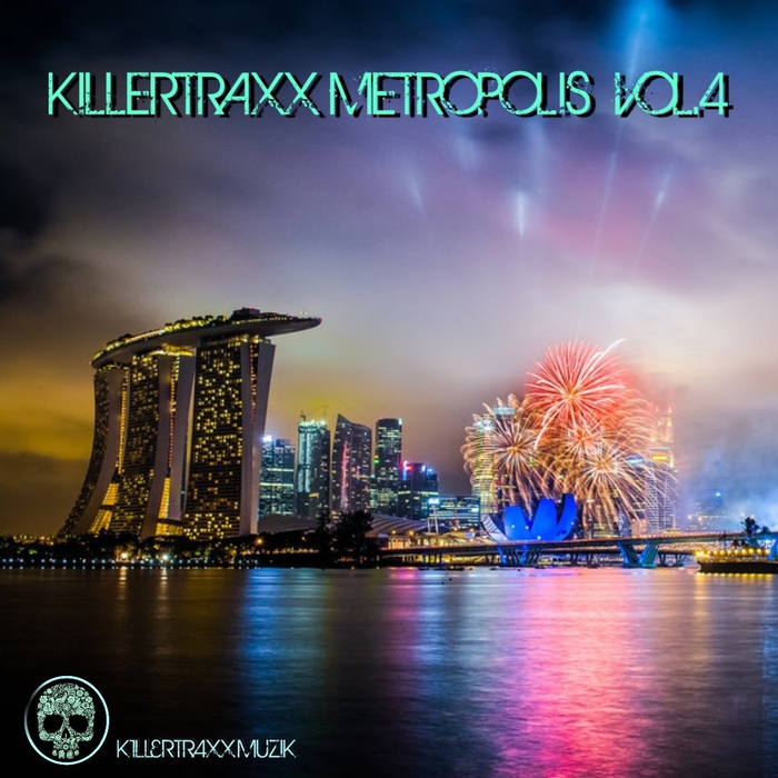 ALWA/CRISTIAN MANOLO/DISKOFLEX/KIMAN/AHNZ - Killertraxx Metropolis Vol 4