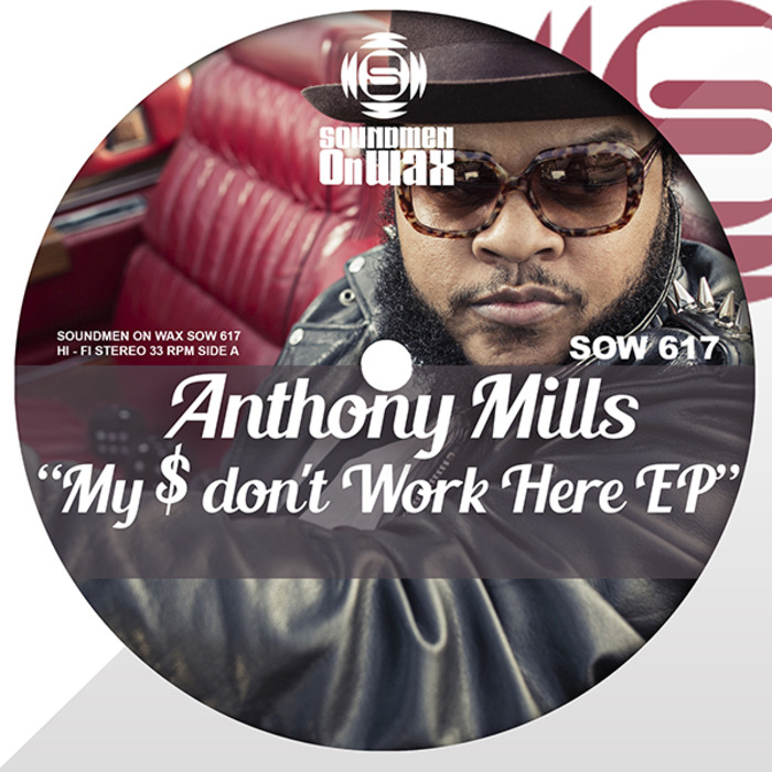 MILLS, Anthony - My $ Dont Work Here EP