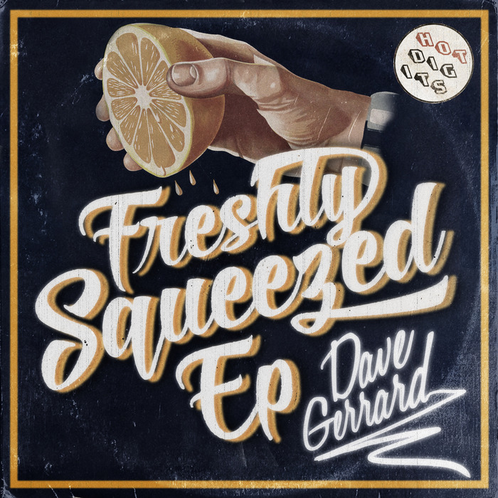 GERRARD, Dave - Freshly Squeezed EP