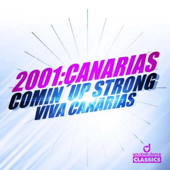 2001 CANARIAS - Comin' Up Strong (Viva Canarias)