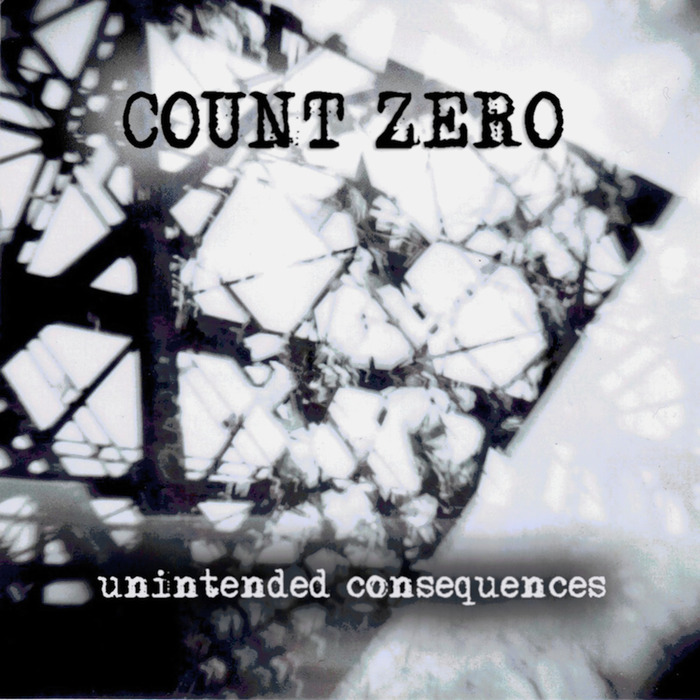 COUNT ZERO - Unintended Consequences