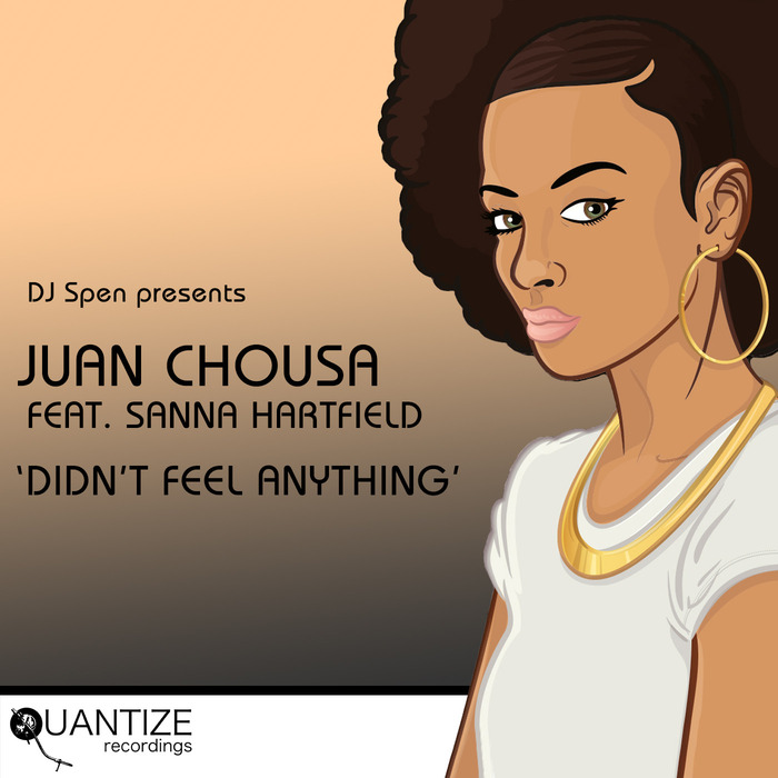 CHOUSA, Juan feat SANNA HARTFIELD - Didn't Feel Anything (remixes)