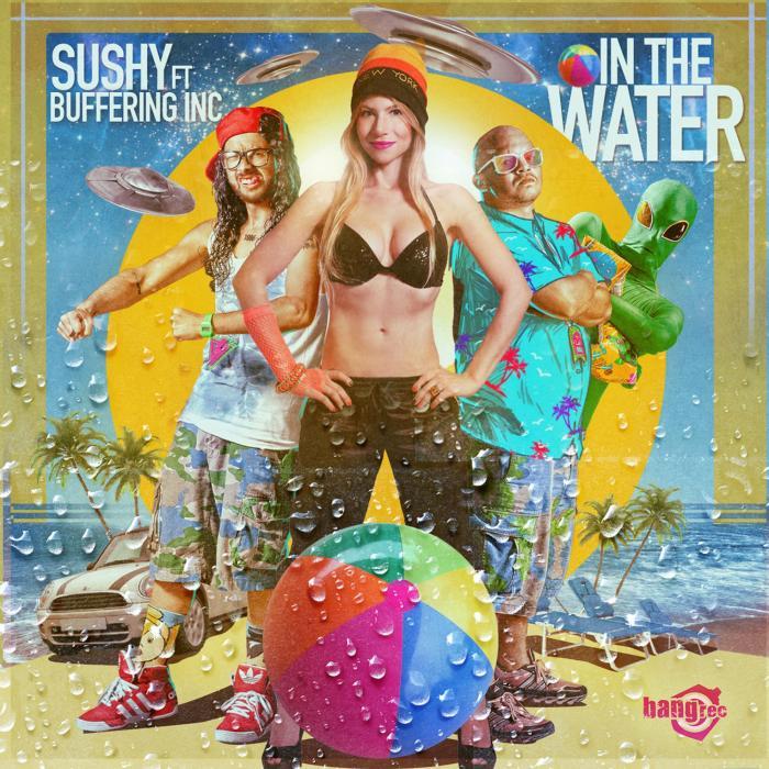 SUSHY feat BUFFERING INC - In The Water