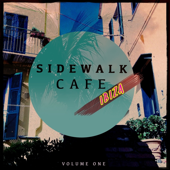 VARIOUS - Sidewalk Cafe Ibiza Vol 1 (Finest In Beach House & Lounge Music)