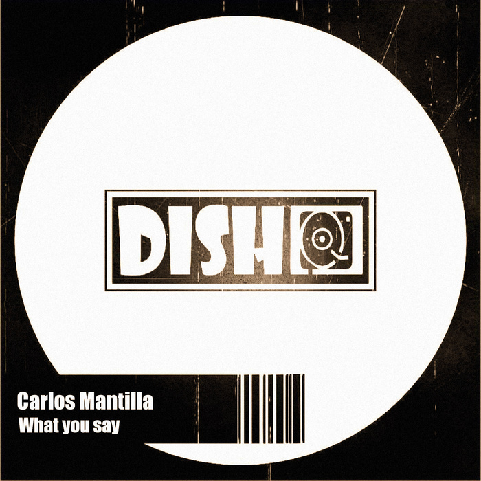 MANTILLA, Carlos - What You Say