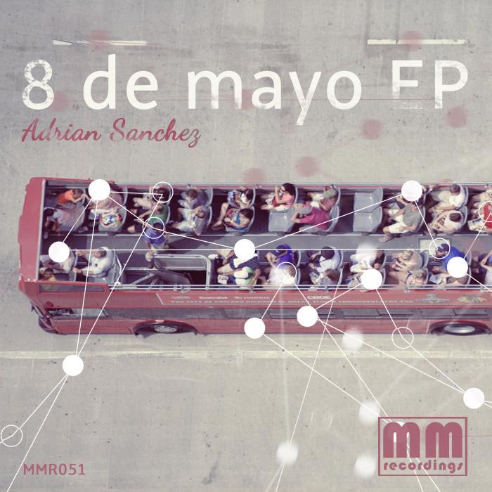 SANCHEZ, Adrian - 8 De Mayo EP