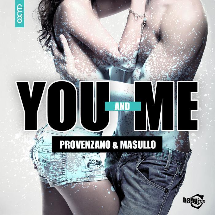 PROVENZANO/MASULLO - You & Me