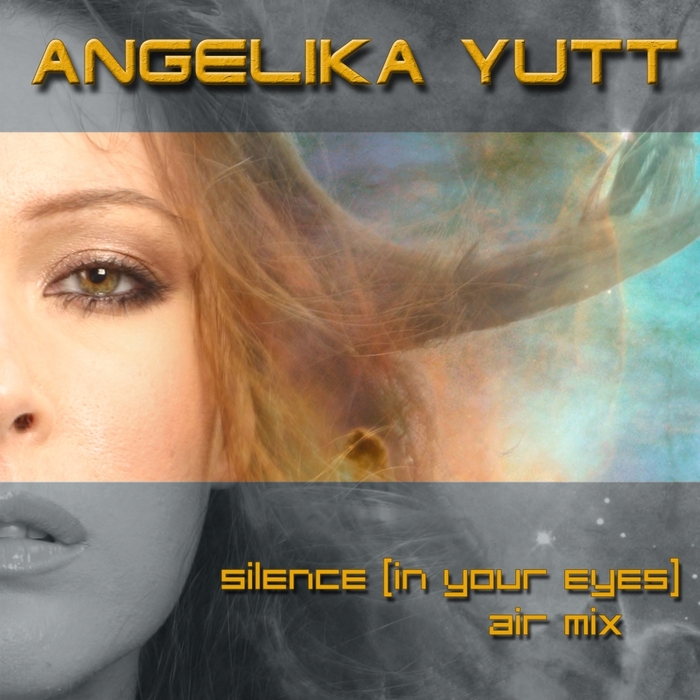 YUTT, Angelika - Silence (In Your Eyes)