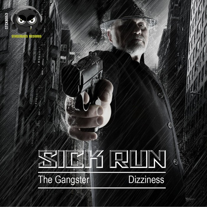 The gangster. Sick Run Doors.