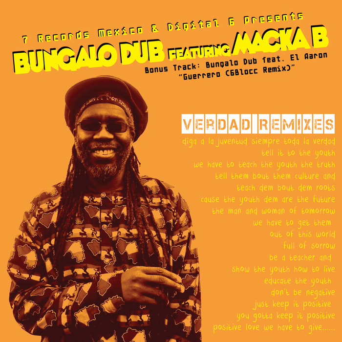 BUNGALO DUB feat MACKA B - Verdad Remixes