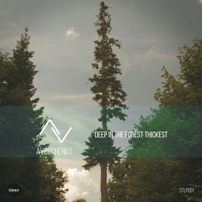 AVGUCHENKO - Deep In The Forest Thickest