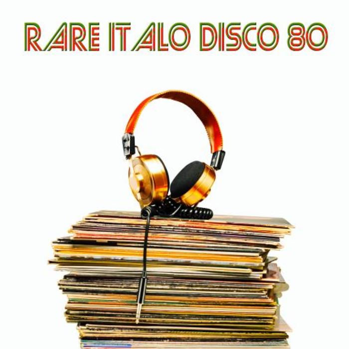 VARIOUS - Rare Italo Disco 80