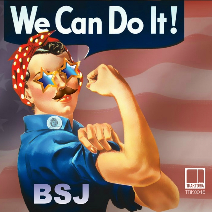 BSJ - We Can Do It