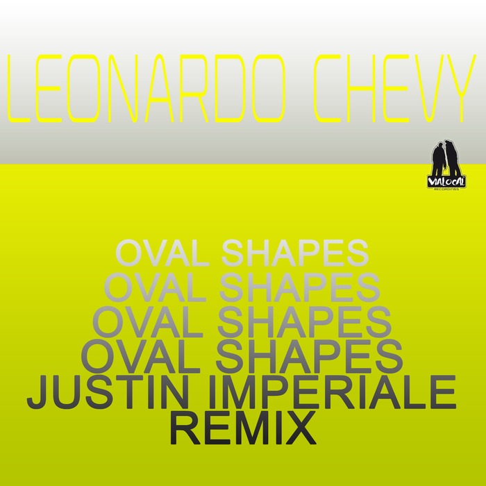 CHEVY, Leonardo - Oval Shapes (Justin Imperiale remix)