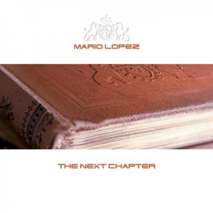 LOPEZ, Mario - The Next Chapter