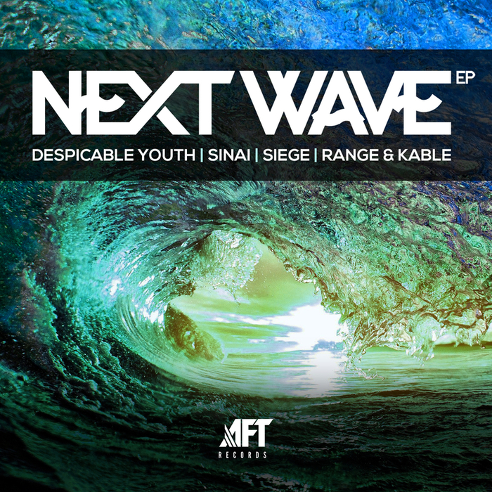 RANGE & KABLE/SIEGE/DESPICABLE YOUTH/SINAI - Next Wave