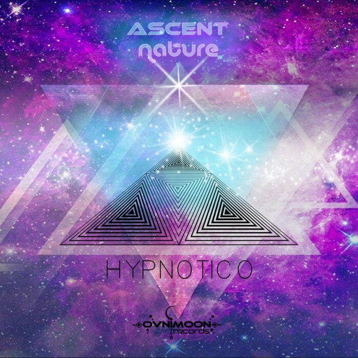 Ascent/Nature/Ovnimoon - Hypnotico