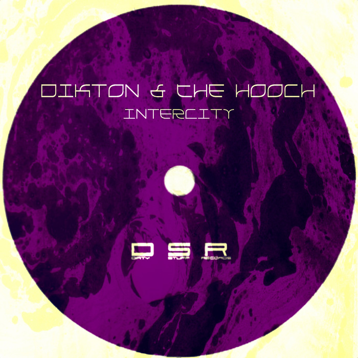 DIKTON & THE HOOCH - Intercity
