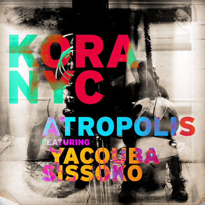 ATROPOLIS - KoraNYC