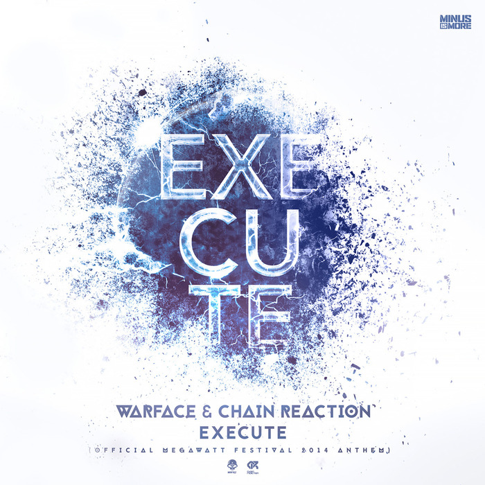 CHAIN REACTION/WARFACE - Execute