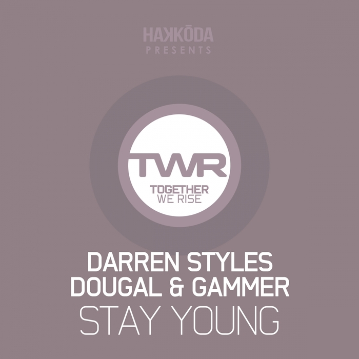 DARREN STYLES/DOUGAL/GAMMER - Stay Young