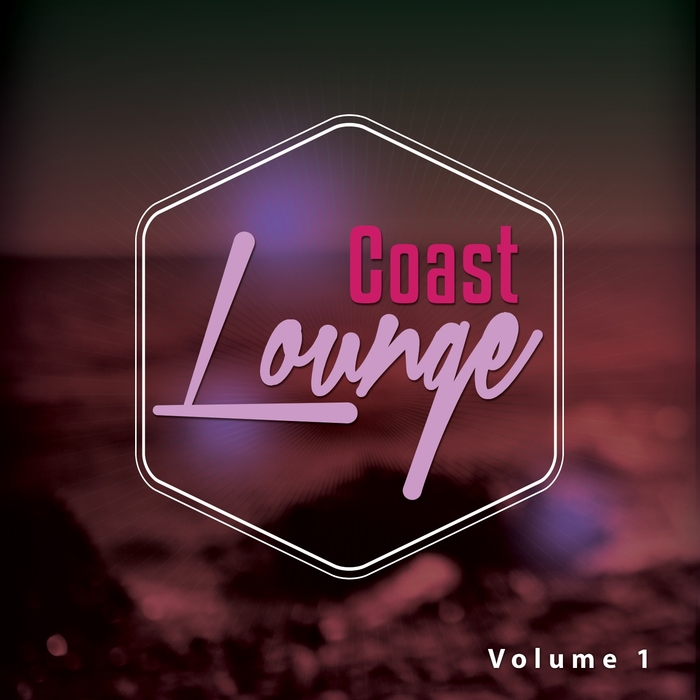 VARIOUS - Coast Lounge Vol 1