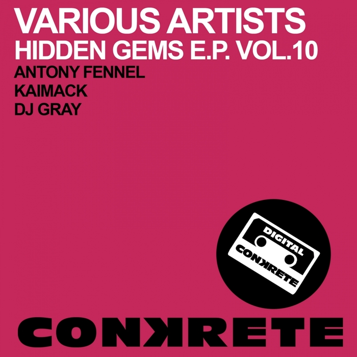 KAIMACK/DJ GRAY/ANTONY FENNEL - Hidden Gems EP Vol 10